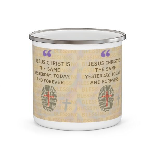 "Jesus Christ is the Same Yesterday, Today, and Forever" - Image 2